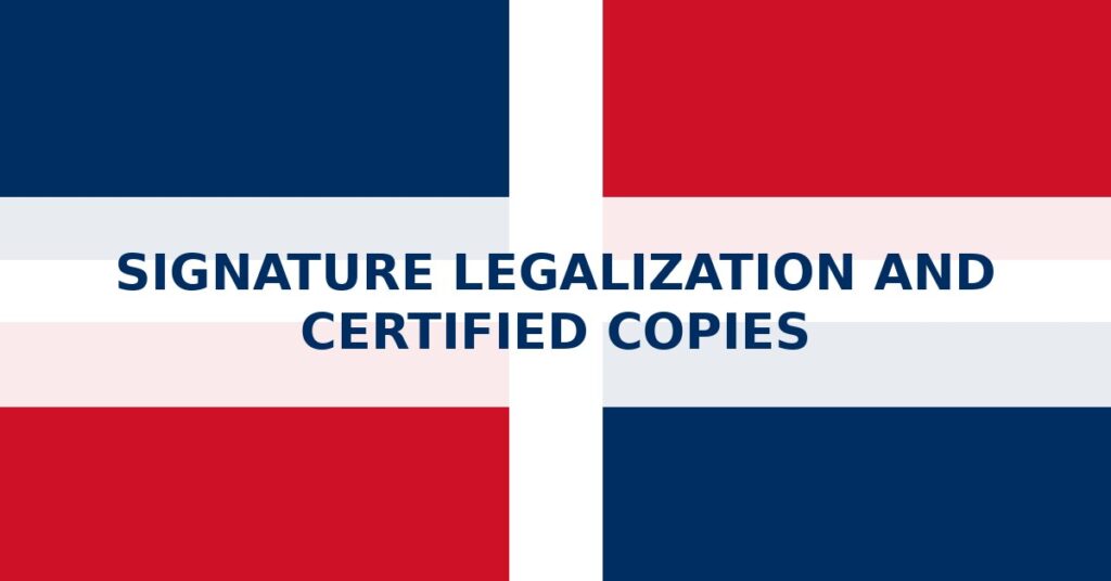 Signature legalization and certified copies